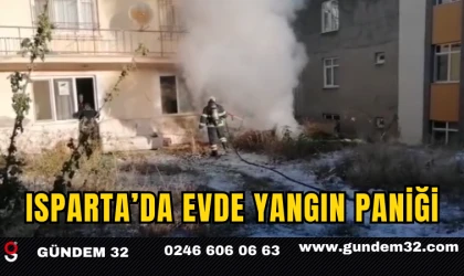 Isparta’da Evde Yangın Paniği