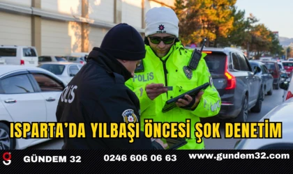 Isparta’da Yılbaşı Öncesi Şok Denetim