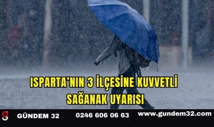 Isparta’nın 3 İlçesine Kuvvetli Sağanak Uyarısı