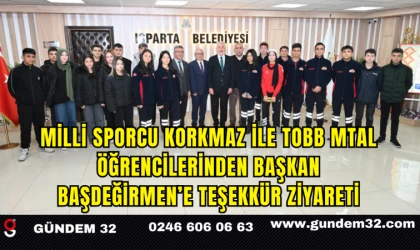 Milli Sporcu Korkmaz ile TOBB MTAL Öğrencilerinden Başkan Başdeğirmen’e Teşekkür Ziyareti