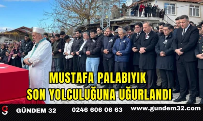 Mustafa Palabıyık Son Yolculuğuna Uğurlandı