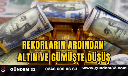 Rekorların Ardından Altın ve Gümüşte Düşüş