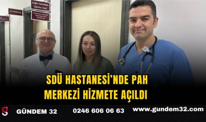 SDÜ Hastanesi’nde PAH Merkezi Hizmete Açıldı