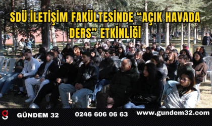 SDÜ İletişim Fakültesinde “Açık Havada Ders” Etkinliği