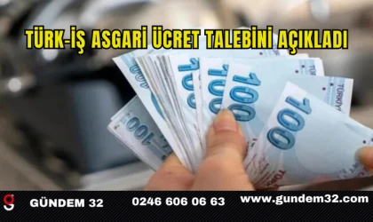 Türk-İş Asgari Ücret Talebini Açıkladı