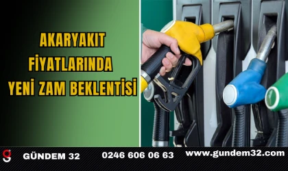 Akaryakıt Fiyatlarında Yeni Zam Beklentisi
