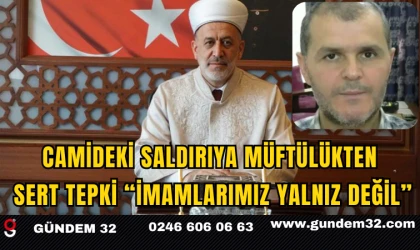 Camideki Saldırıya Müftülükten Sert Tepki: “İmamlarımız Yalnız Değil”