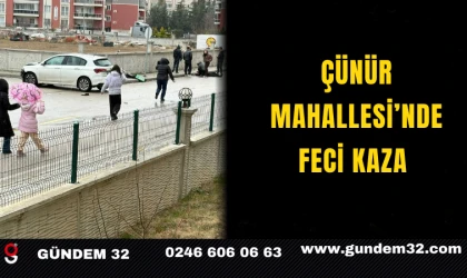 Çünür Mahallesi’nde Feci Kaza