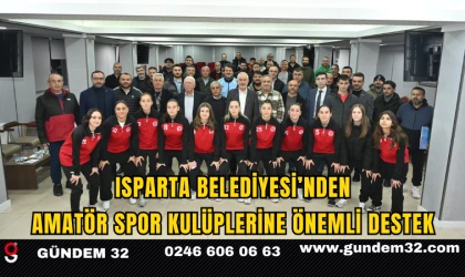 Isparta Belediyesi’nden Amatör Spor Kulüplerine Önemli Destek