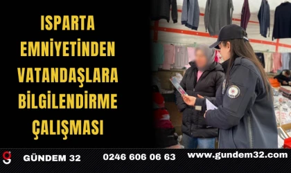 Isparta Emniyetinden Vatandaşlara Bilgilendirme Çalışması