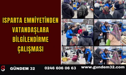 Isparta Emniyetinden Vatandaşlara Bilgilendirme Çalışması