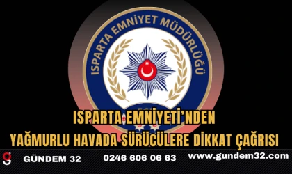 Isparta Emniyetinden Yağmurlu Havada Sürücülere Dikkat Çağrısı