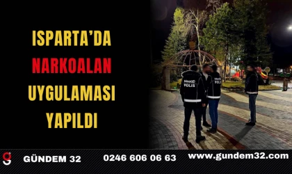 Isparta’da NARKOALAN Uygulaması Yapıldı