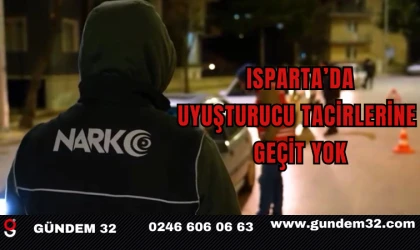 Isparta'da Uyuşturucu Tacirlerine Geçit Yok