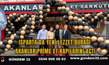 Isparta’da Yeni Lezzet Durağı: Akanlar Prime Et Kapılarını Açtı