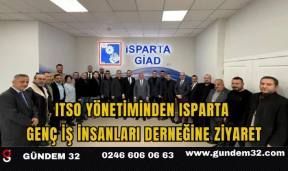 ITSO Yönetiminden Isparta Genç İş İnsanları Derneğine Ziyaret