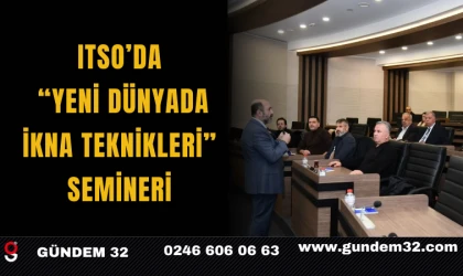 ITSO’da “Yeni Dünyada İkna Teknikleri” Semineri
