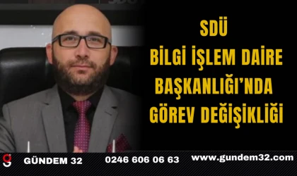 SDÜ Bilgi İşlem Daire Başkanlığı’nda Görev Değişikliği