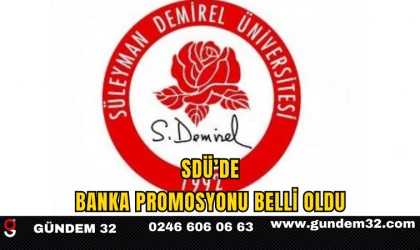 SDÜ’de Banka Promosyonu Belli Oldu