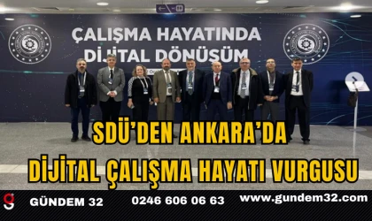 SDÜ’den Ankara’da Dijital Çalışma Hayatı Vurgusu