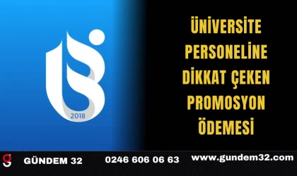 Üniversite Personeline Dikkat Çeken Promosyon Ödemesi