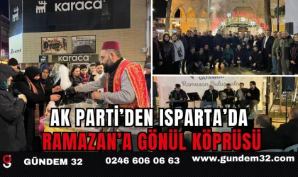 AK Parti’den Isparta’da Ramazan’a Gönül Köprüsü