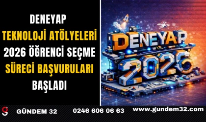 DENEYAP Teknoloji Atölyeleri 2026 Öğrenci Seçme Süreci Başvuruları Başladı