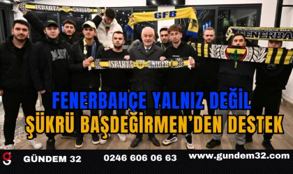 Fenerbahçe Yalnız Değil: Şükrü Başdeğirmen’den Destek