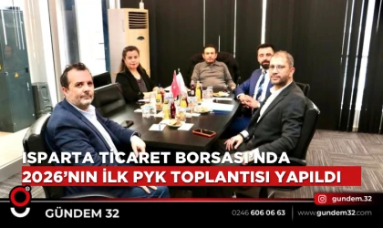 Isparta Ticaret Borsası’ndan 2026 Yılının İlk PYK Toplantısı