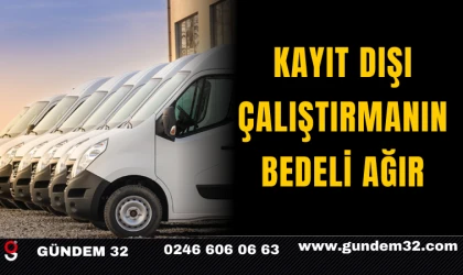 Kayıt Dışı Çalıştırmanın Bedeli Ağır