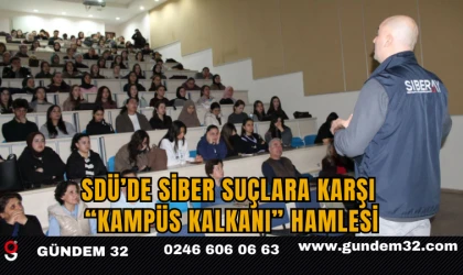 SDÜ’de Siber Suçlara Karşı “Kampüs Kalkanı” Hamlesi
