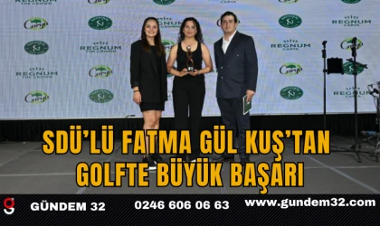 SDÜ’lü Fatma Gül Kuş’tan Golfte Büyük Başarı