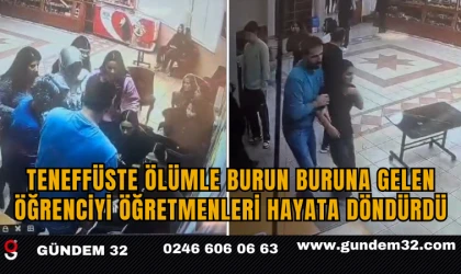 Teneffüste Ölümle Burun Buruna Gelen Öğrenciyi Öğretmenleri Hayata Döndürdü