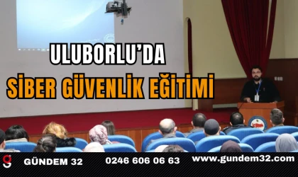 Uluborlu’da Siber Güvenlik Eğitimi