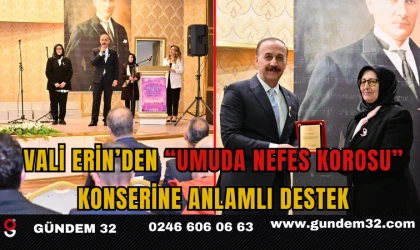 Vali Erin’den “Umuda Nefes Korosu” Konserine Anlamlı Destek