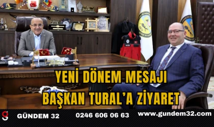 Yeni Dönem Mesajı: Başkan Tural’a Ziyaret