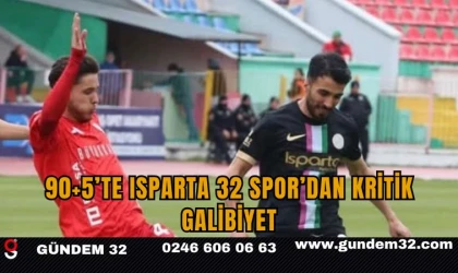 90+5’te Isparta 32 Spor’dan Kritik Galibiyet
