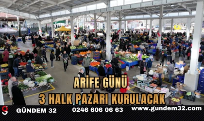 Arife Günü 3 Halk Pazarı Kurulacak