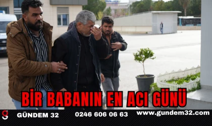 BİR BABANIN EN ACI GÜNÜ