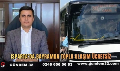 Isparta’da Bayramda Toplu Ulaşım Ücretsiz