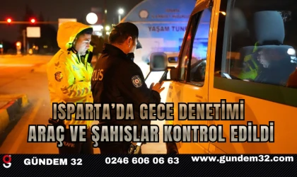 Isparta’da Gece Denetimi: Araç ve Şahıslar Kontrol Edildi