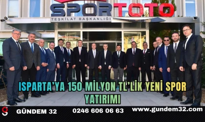 Isparta’ya 150 Milyon TL’lik Yeni Spor Yatırımı