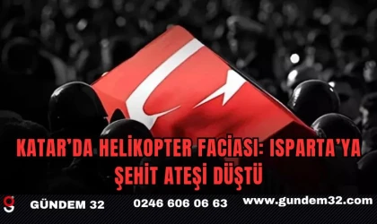 Katar’da Helikopter Faciası: Isparta’ya Şehit Ateşi Düştü
