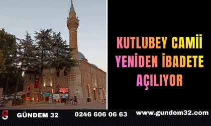 Kutlubey Camii Yeniden İbadete Açılıyor