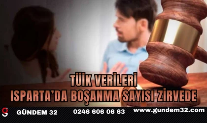 TÜİK Verileri: Isparta’da Boşanma Sayısı Zirvede