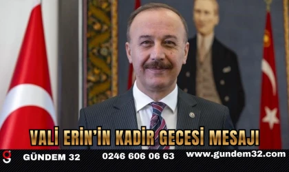 Vali Erin’in Kadir Gecesi Mesajı