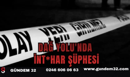Dağ Yolu'nda İnt*har Şüphesi