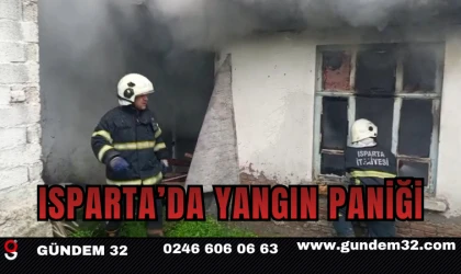 ISPARTA'DA YANGIN PANİĞİ