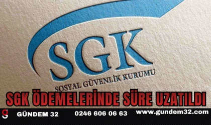 SGK Ödemelerinde Süre Uzatıldı