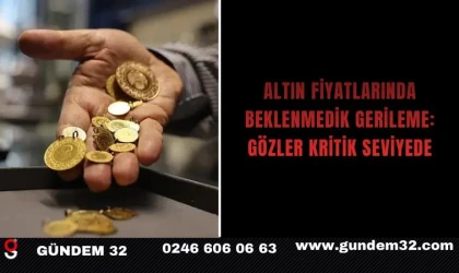 Altın Fiyatlarında Beklenmedik Gerileme: Gözler Kritik Seviyede